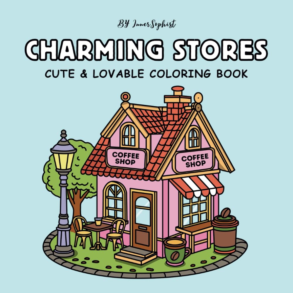 Captivating Retail outlets: A Amusing Coloring Store for Adults with Hand-Drawn Storefronts and Comfy Scenes: Step right into a Global of Captivating Retail outlets with 45 Hand-Drawn … for Pressure Holiday and Inventive Refreshment