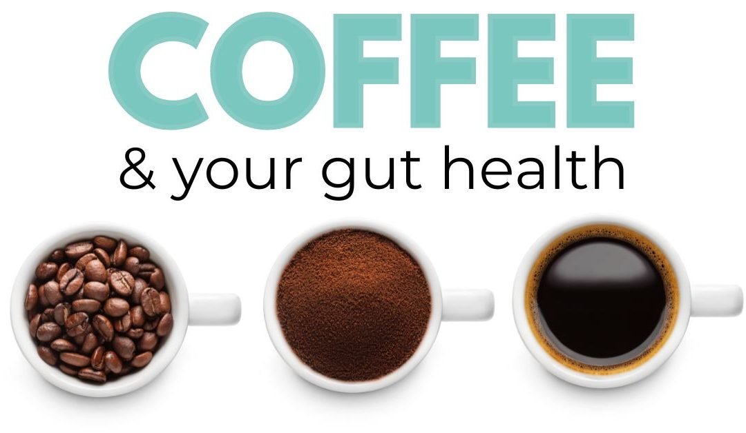 Exploring If Coffee Is Bad for Gut Health