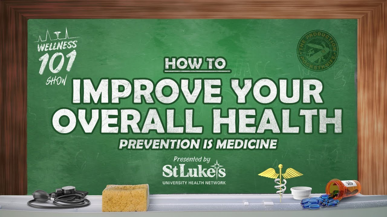 How to Improve Your Overall Health and Wellness